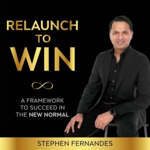 Relaunch To Win, Stephen Fernandes