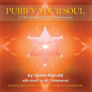 417Hz Solfeggio Meditation, Glenn Harrold