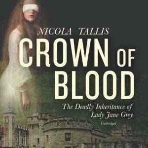 Crown of Blood, Nicola Tallis