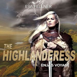 The Highlanderess: Vol.1 - Enja's Voyage