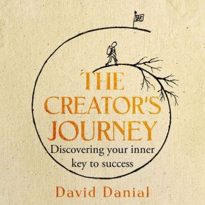 The Creator's Journey: Discovering Your Inner Key to Success