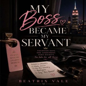 My Boss Became My Servant, Beatrix Vale