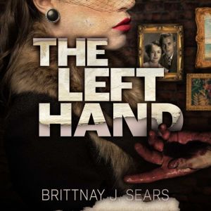 The Left Hand, Brittnay J. Sears