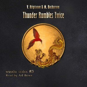 Thunder Rumbles Twice (Wuxia Series Book #3)