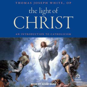 The Light of Christ: An Introduction to Catholicism