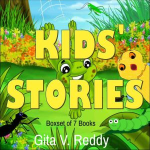 Kids Stories  A Boxset of 7 Books, Gita V. Reddy
