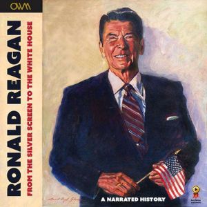 Ronald Reagan  From the Silver Scree..., One World Media
