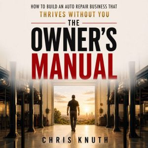 The Owners Manual, Chris Knuth