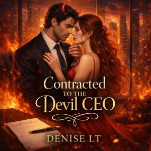 Contracted to the Devil CEO, DENISE LT