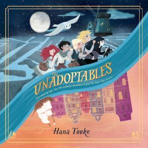 The Unadoptables, Hana Tooke