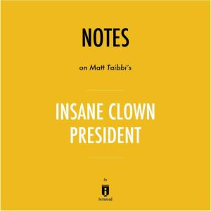 Notes on Matt Taibbis Insane Clown P..., Instaread