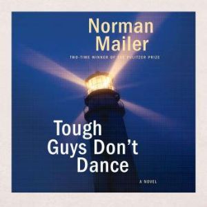 Tough Guys Dont Dance, Norman Mailer