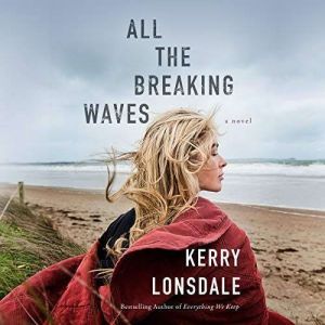 All the Breaking Waves, Kerry Lonsdale