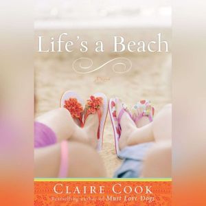 Lifes a Beach, Claire Cook