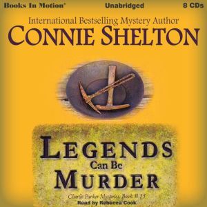 Legends Can Be Murder, Connie Shelton