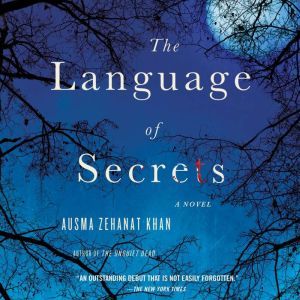 The Language of Secrets, Ausma Zehanat Khan