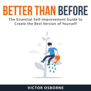 Better Than Before The Essential Sel..., Victor Osborne
