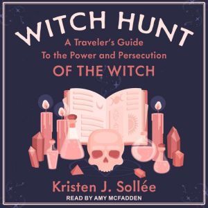 Witch Hunt, Kristen J. Sollee