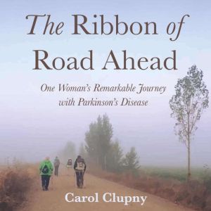 The Ribbon of Road Ahead, Carol Clupny
