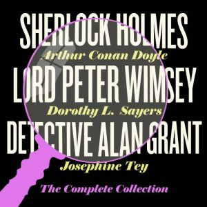 Sherlock Holmes, Lord Peter Wimsey  ..., Dorothy L. Sayers