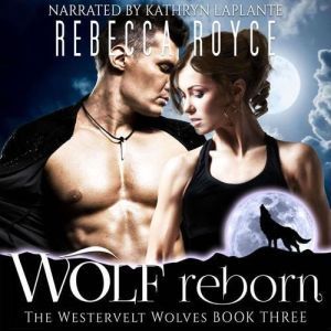 Wolf Reborn, Rebecca Royce