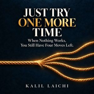 Just Try one More Time, Kalil Laichi