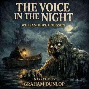 The Voice in the Night, William Hope Hodgson