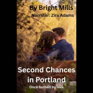 Second Chances in Portland: Once burned by love