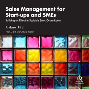 Sales Management for Startups and SM..., Anderson Hirst