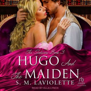 Hugo and the Maiden, S.M. LaViolette
