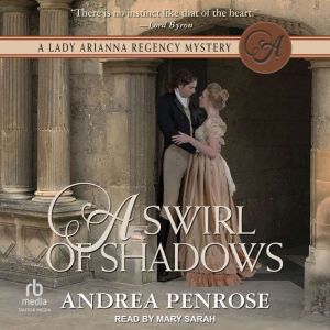 A Swirl of Shadows, Andrea Penrose
