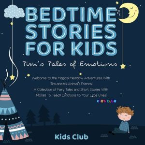 Bedtime Stories for Kids Tims Tales..., Kids Club