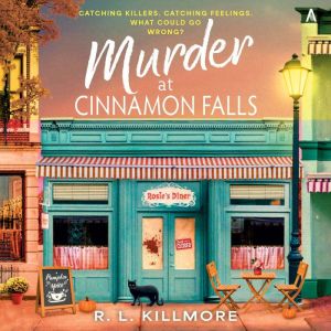 Murder at Cinnamon Falls, R. L. Killmore