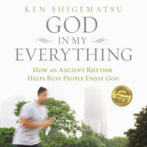 God in My Everything, Ken Shigematsu