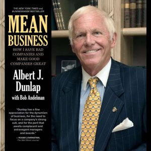 Mean Business, Albert J. Dunlap