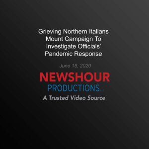 Grieving Northern Italians Mount Camp..., PBS NewsHour