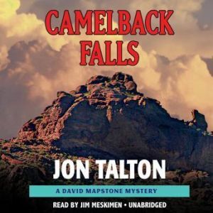 Camelback Falls, Jon Talton