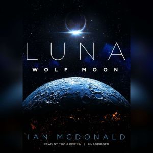 Luna Wolf Moon, Ian McDonald