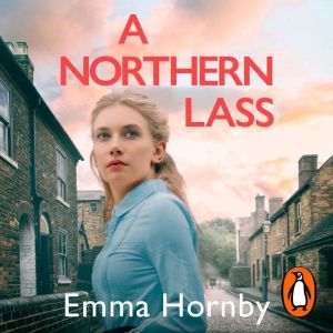 A Northern Lass, Emma Hornby