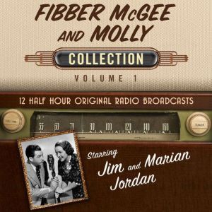 Fibber McGee and Molly, Collection 1, Black Eye Entertainment