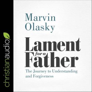 Lament for a Father, Marvin Olasky
