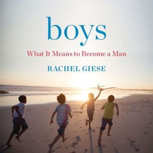 Boys, Rachel Giese