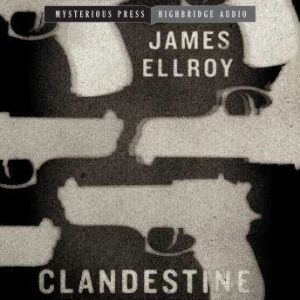 Clandestine, James Ellroy