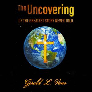 The Uncovering, Gerald Vano