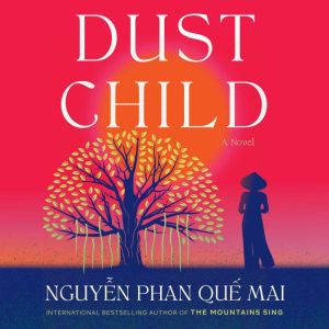 Dust Child, Que Mai Phan Nguyen