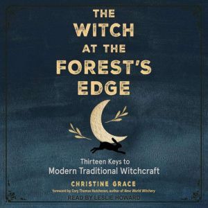 The Witch at the Forests Edge, Christine Grace