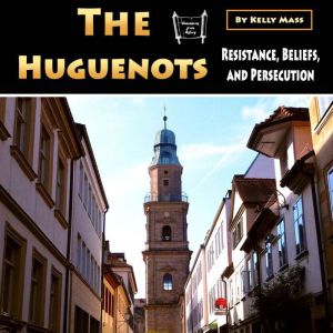 The Huguenots, Kelly Mass