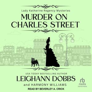 Murder on Charles Street, Leighann Dobbs