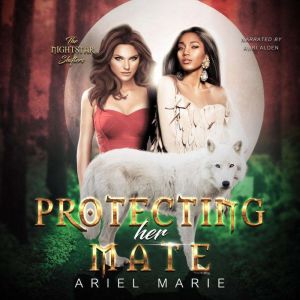 Protecting Her Mate, Ariel Marie