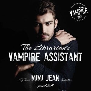 The Librarians Vampire Assistant, Mimi Jean Pamfiloff